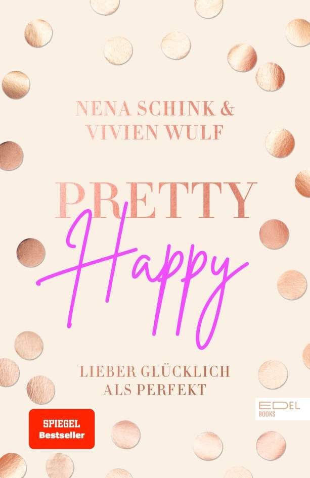 Buchcover: Pretty Happy: Lieber glücklich als perfekt