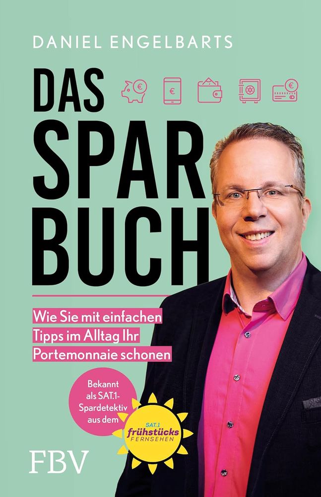 Buchcover: Das Sparbuch: Wie Sie mit einfachen Tipps im Alltag Ihr Portemonnaie schonen